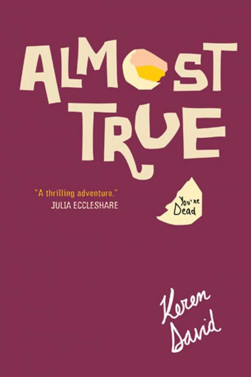 Cover of the book Almost True by Keren David, Frances Lincoln