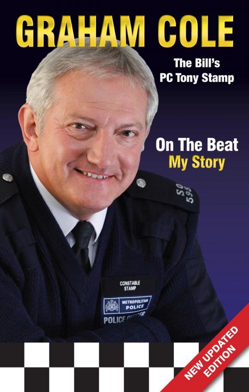 Cover of the book On The Beat: My Story by Graham Cole, Splendid Books Limited