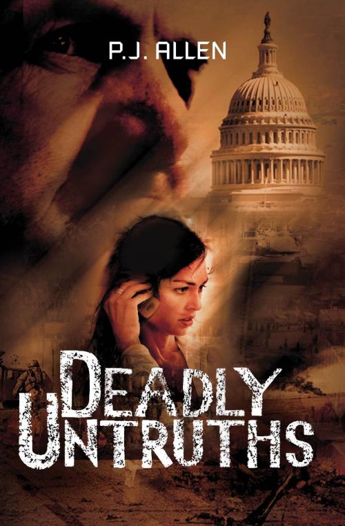 Cover of the book Deadly Untruths by P.J. Allen, CyPress Publications