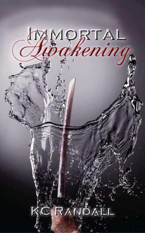 Cover of the book Immortal Awakening by KC Randall, Omnific Publishing