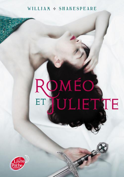 Cover of the book Roméo et Juliette - Texte abrégé by William Shakespeare, Livre de Poche Jeunesse
