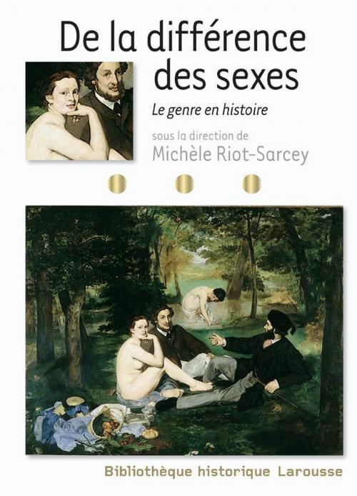 Cover of the book De la différence des sexes - Le genre en histoire by Michèle Riot-Sarcey, Larousse