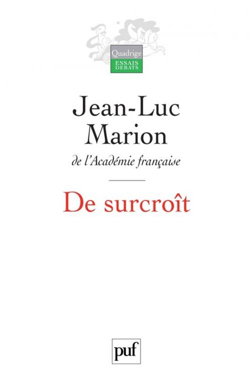 Cover of the book De surcroît by Jean-Luc Marion, Presses Universitaires de France