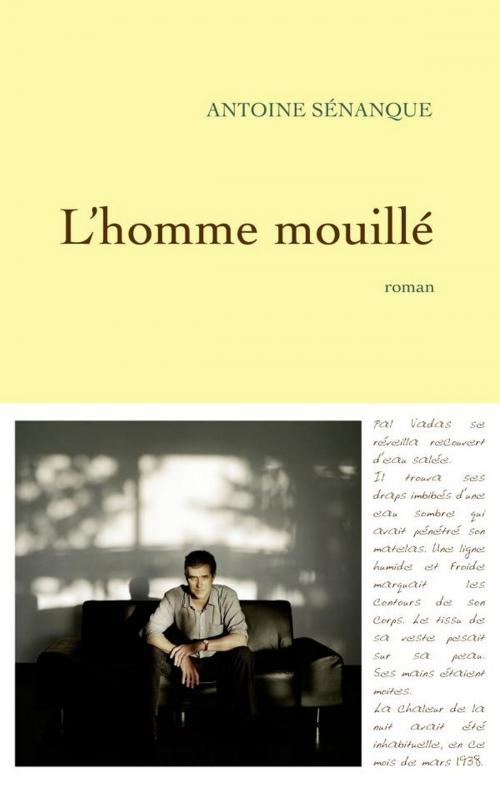 Cover of the book L'homme mouillé by Antoine Sénanque, Grasset
