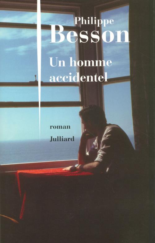 Cover of the book Un homme accidentel by Philippe BESSON, Groupe Robert Laffont