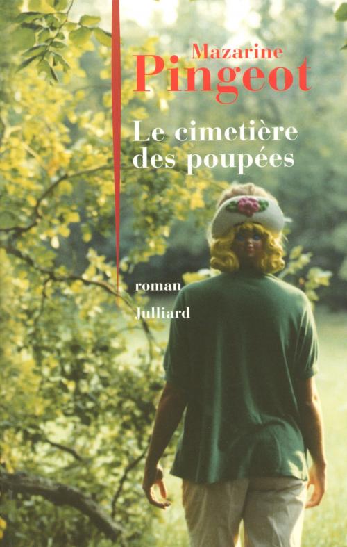 Cover of the book Le Cimetière des poupées by Mazarine PINGEOT, Groupe Robert Laffont