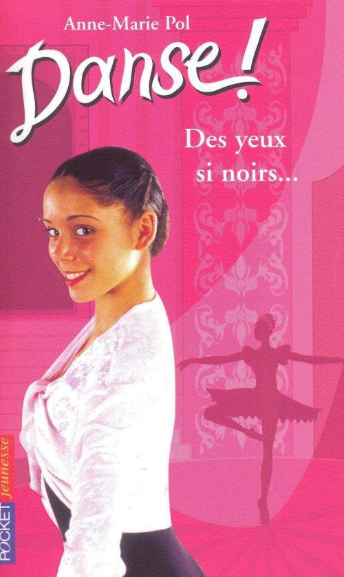 Cover of the book Danse ! tome 19 by Anne-Marie POL, Univers Poche