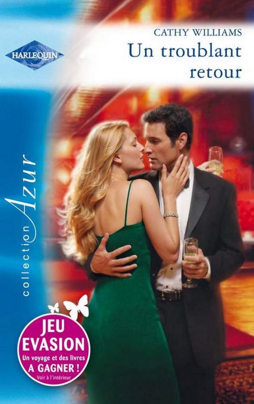 Cover of the book Un troublant retour by Cathy Williams, Harlequin