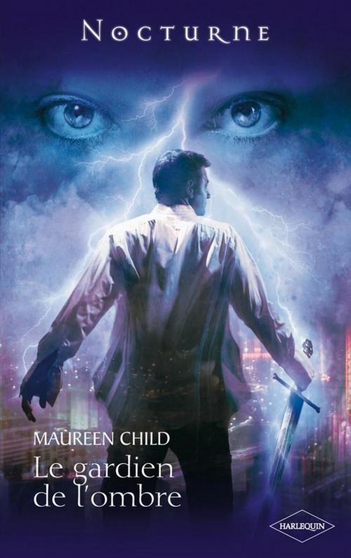 Cover of the book Le gardien de l'ombre by Maureen Child, Harlequin