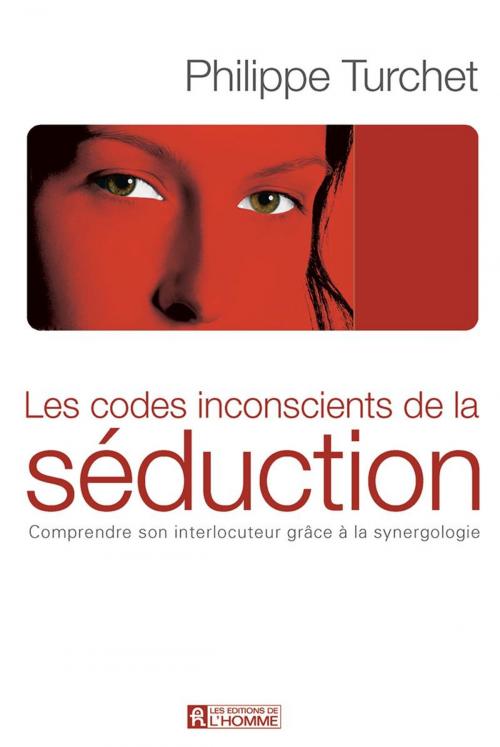 Cover of the book Codes inconscients de la séduction by Philippe Turchet, Les Éditions de l’Homme