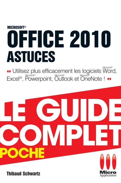 Cover of the book Office 2010 Astuces by Thibaud Schwartz, MA Editions