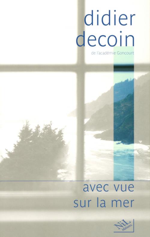 Cover of the book Avec vue sur la mer by Didier DECOIN, Groupe Robert Laffont