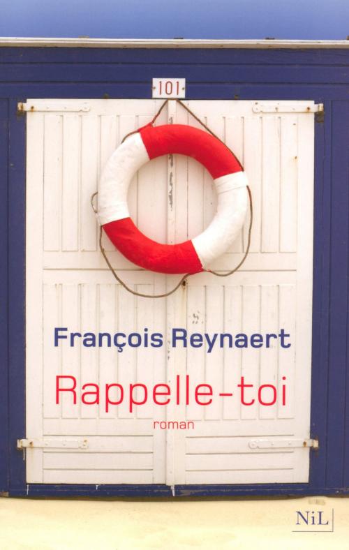 Cover of the book Rappelle-toi by François REYNAERT, Groupe Robert Laffont