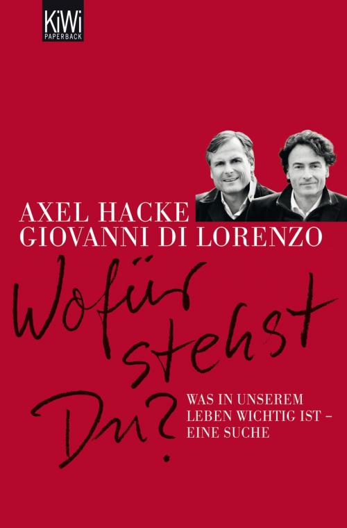 Cover of the book Wofür stehst du? by Axel Hacke, Giovanni di Lorenzo, Kiepenheuer & Witsch eBook