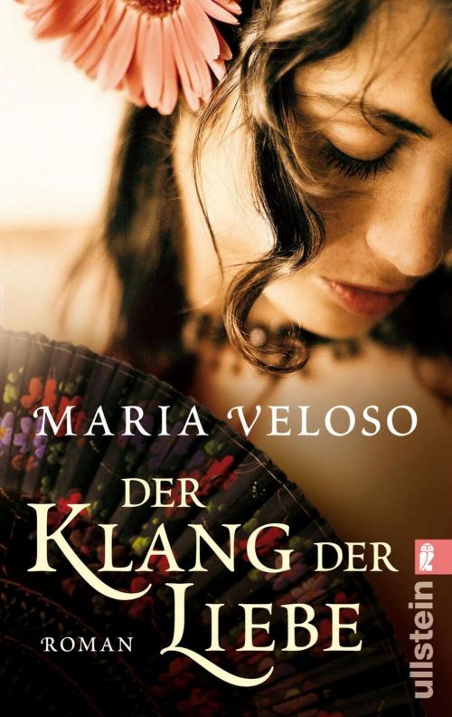 Cover of the book Der Klang der Liebe by Maria Veloso, Ullstein eBooks