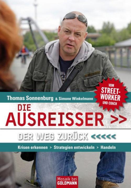 Cover of the book Die Ausreißer. Der Weg zurück by Thomas Sonnenburg, Simone Winkelmann, Goldmann Verlag
