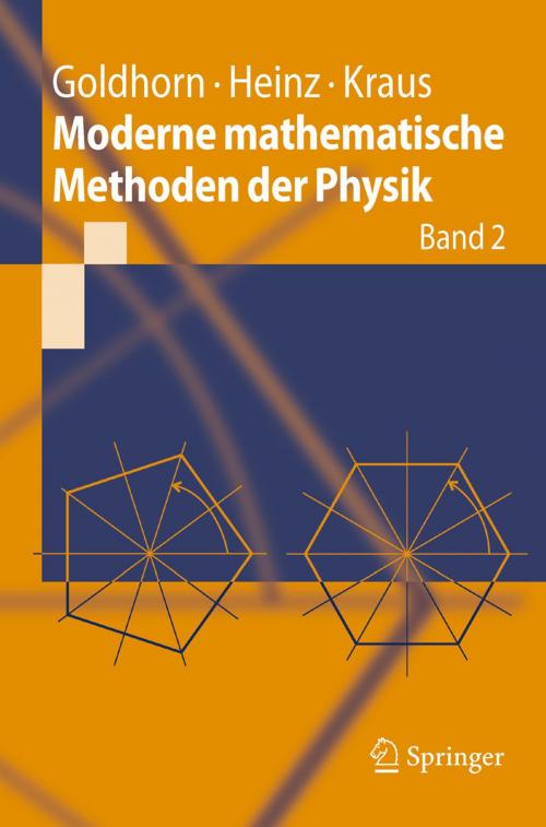 Cover of the book Moderne mathematische Methoden der Physik by Karl-Heinz Goldhorn, Hans-Peter Heinz, Margarita Kraus, Springer Berlin Heidelberg