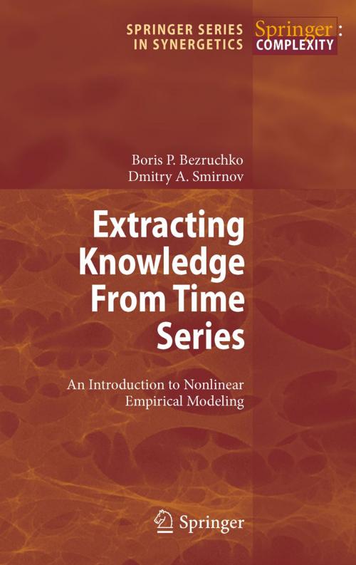 Cover of the book Extracting Knowledge From Time Series by Boris P. Bezruchko, Dmitry A. Smirnov, Springer Berlin Heidelberg