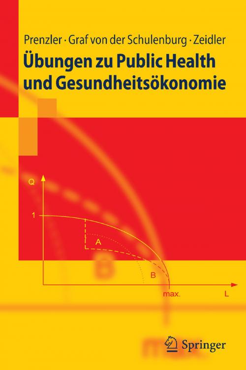 Cover of the book Übungen zu Public Health und Gesundheitsökonomie by Anne Prenzler, J.-Matthias Graf von der Schulenburg, Jan Zeidler, Springer Berlin Heidelberg