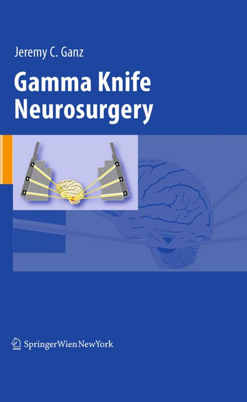 Cover of the book Gamma Knife Neurosurgery by Jeremy Ganz, Springer Vienna