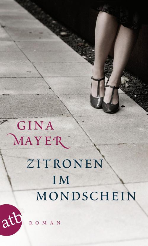Cover of the book Zitronen im Mondschein by Gina Mayer, Aufbau Digital