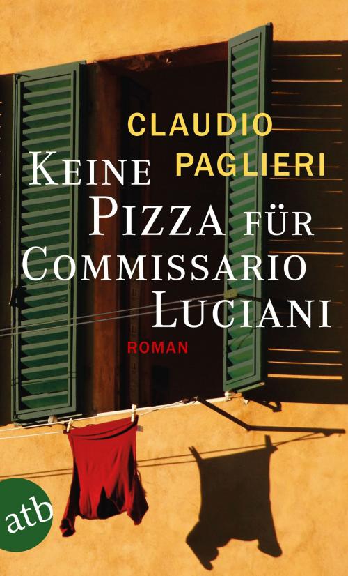 Cover of the book Keine Pizza für Commissario Luciani by Claudio Paglieri, Aufbau Digital