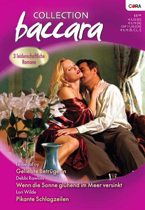 Cover of the book Collection Baccara Band 294 by DEBBI RAWLINS, LORI WILDE, LESLIE LAFOY, CORA Verlag