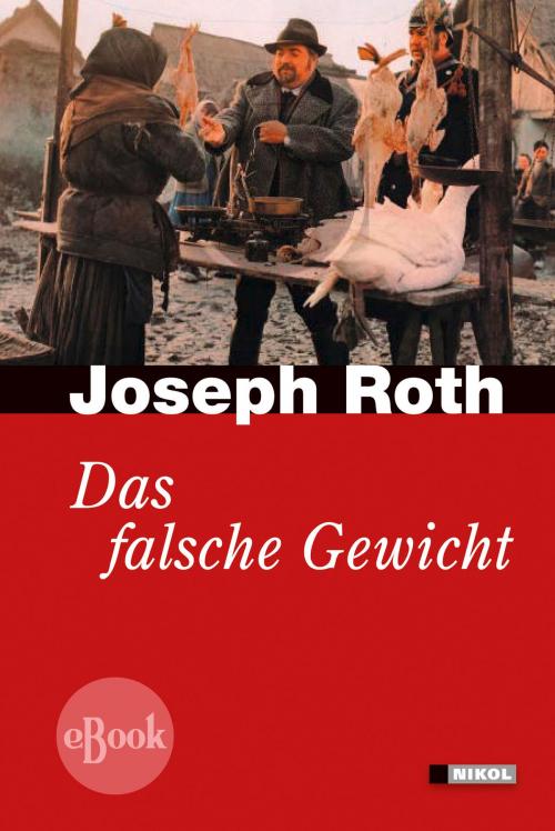 Cover of the book Das falsche Gewicht by Joseph Roth, Nikol