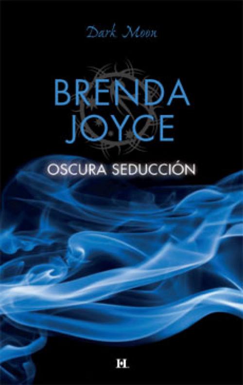 Cover of the book Oscura seducción by Brenda Joyce, Harlequin, una división de HarperCollins Ibérica, S.A.