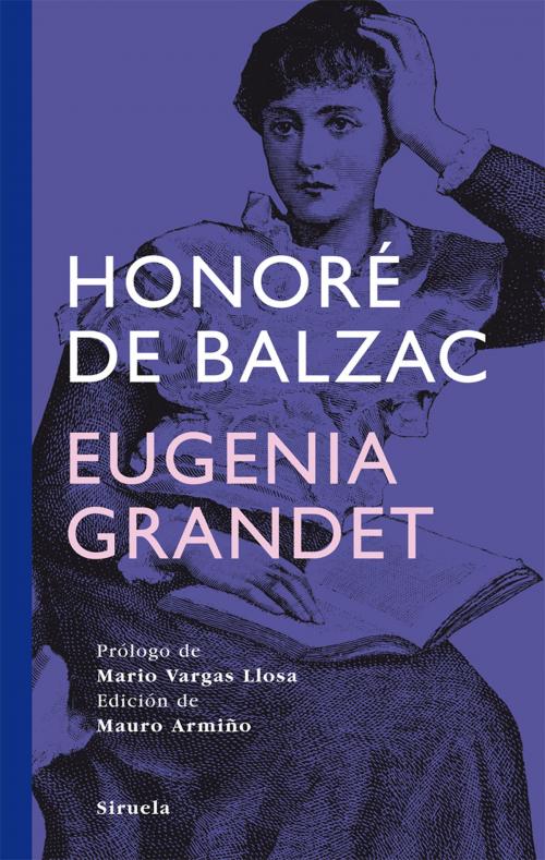 Cover of the book Eugenia Grandet by Honoré de Balzac, Mario Vargas Llosa, Siruela