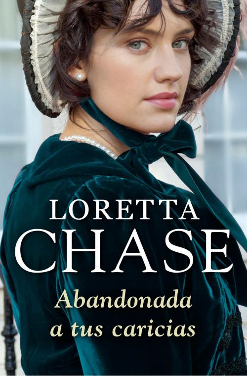 Cover of the book Abandonada a tus caricias (Bribón 3) by Loretta Chase, Penguin Random House Grupo Editorial España
