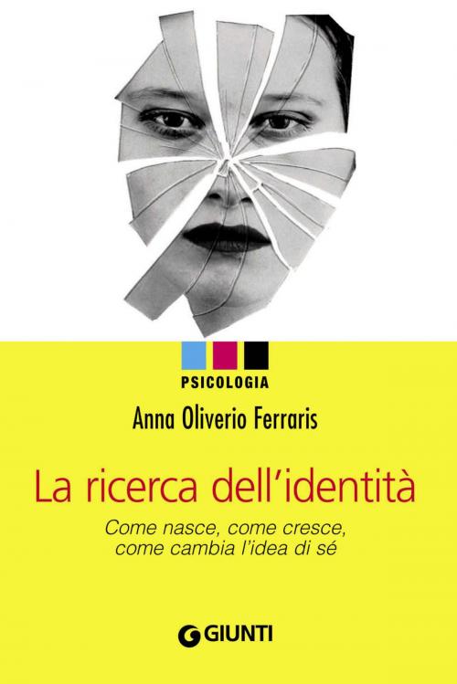 Cover of the book La ricerca dell'identità by Anna Oliverio Ferraris, Paolo Sarti, Giunti