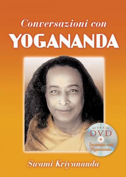 Cover of the book Conversazioni con Yogananda by Swami Kriyananda, Paramhansa Yogananda, Ananda Edizioni