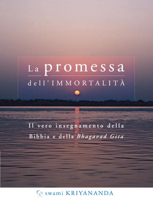 Cover of the book La promessa dell'immortalità by Swami Kriyananda, Ananda Edizioni