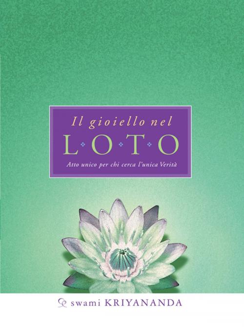 Cover of the book Il gioiello nel Loto by Swami Kriyananda, Ananda Edizioni