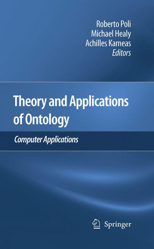 Cover of the book Theory and Applications of Ontology: Computer Applications by , Springer Netherlands