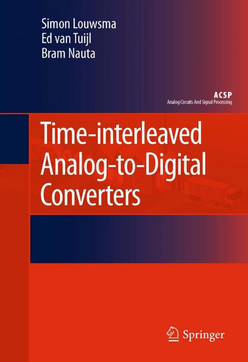 Cover of the book Time-interleaved Analog-to-Digital Converters by Simon Louwsma, Bram Nauta, Ed van Tuijl, Springer Netherlands