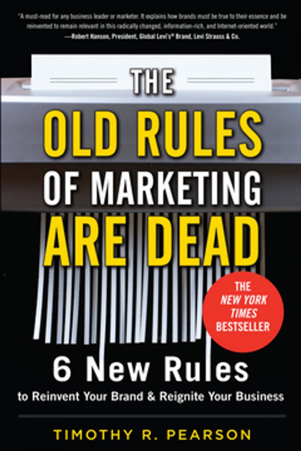 Big bigCover of The Old Rules of Marketing are Dead: 6 New Rules to Reinvent Your Brand and Reignite Your Business