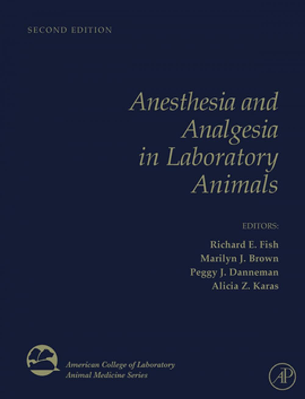 Big bigCover of Anesthesia and Analgesia in Laboratory Animals