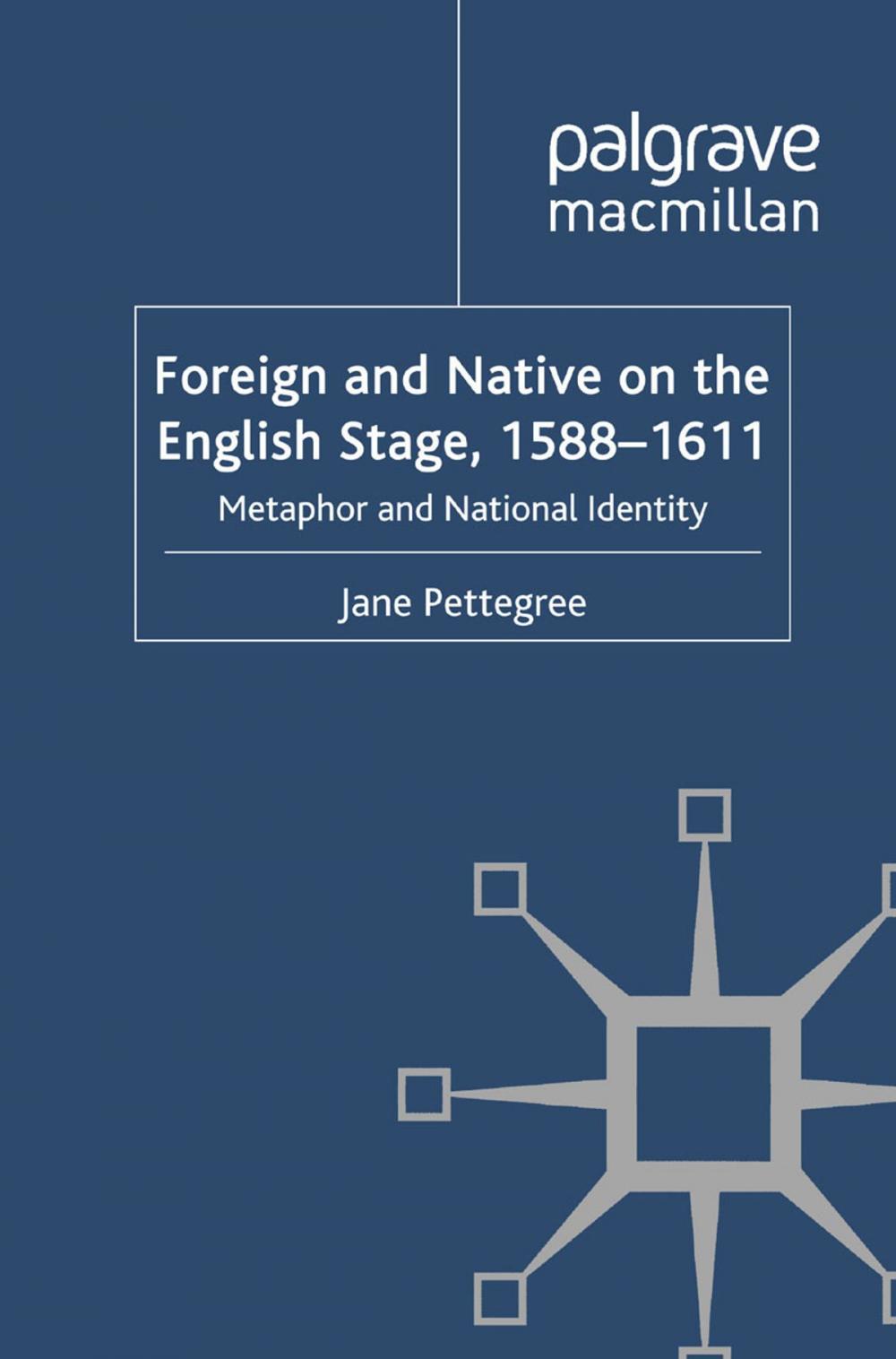 Big bigCover of Foreign and Native on the English Stage, 1588-1611
