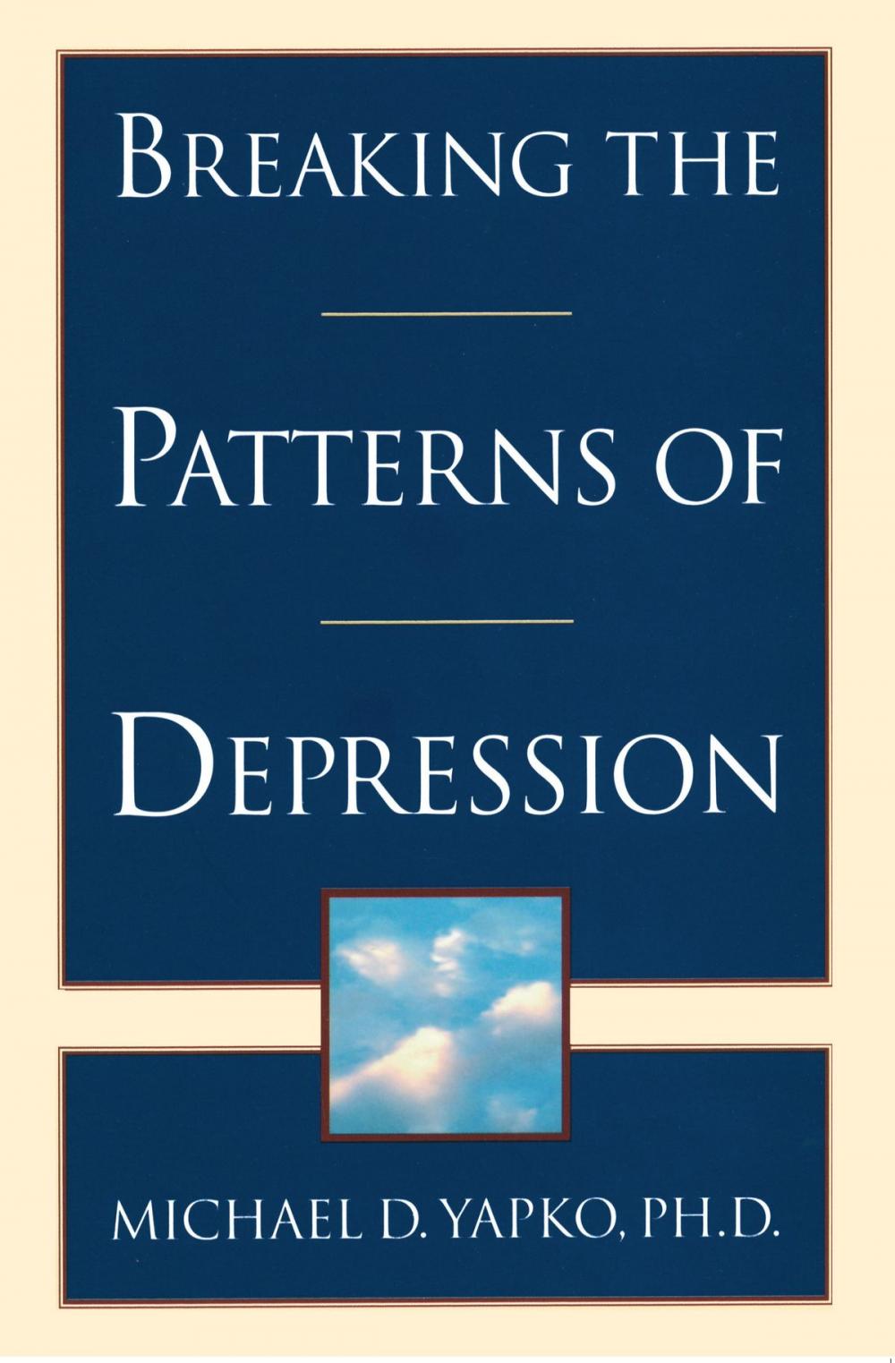 Big bigCover of Breaking the Patterns of Depression