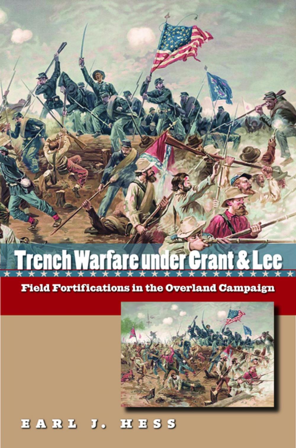 Big bigCover of Trench Warfare under Grant and Lee
