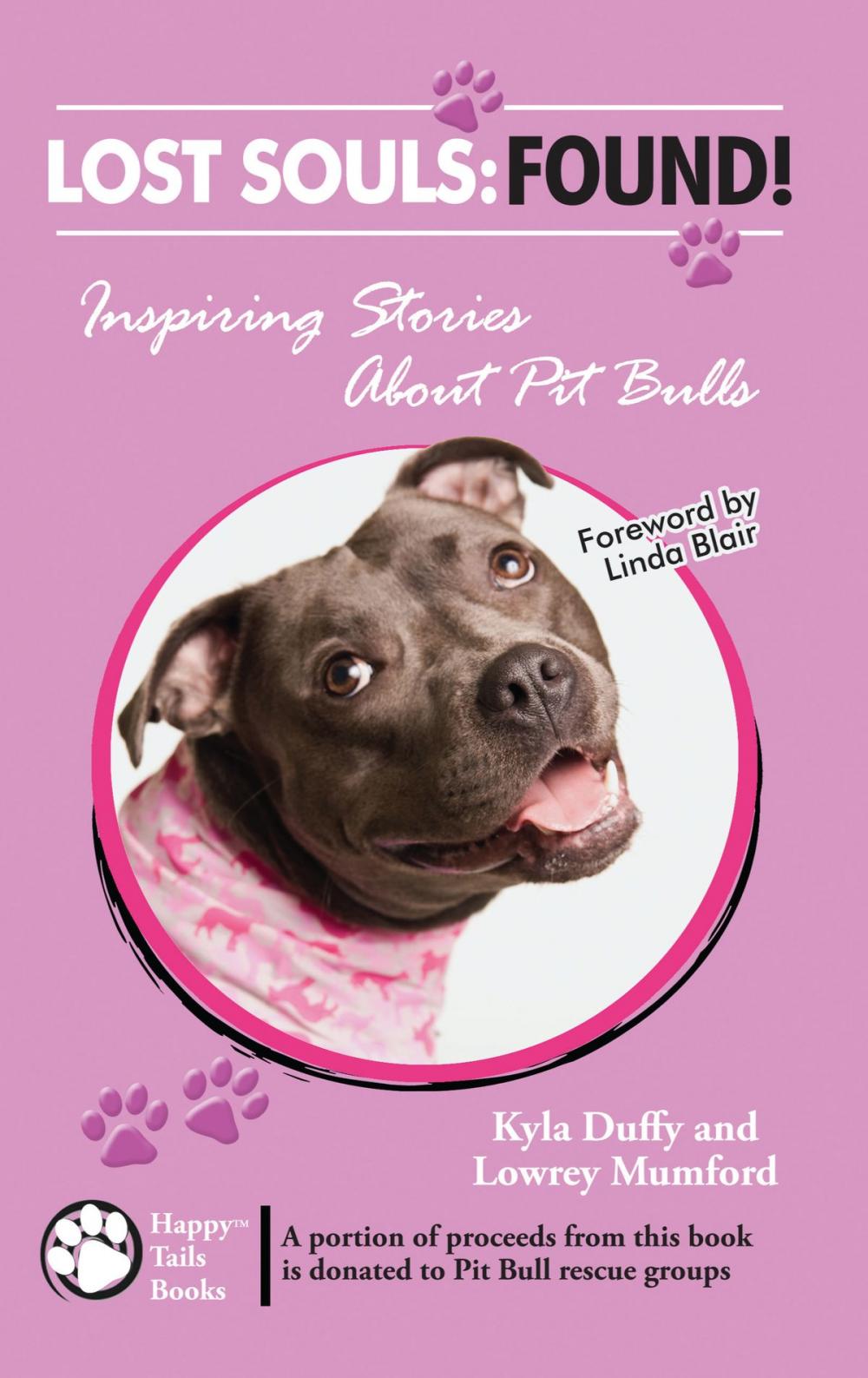 Big bigCover of Lost Souls: FOUND! Inspiring Stories About Pit Bulls