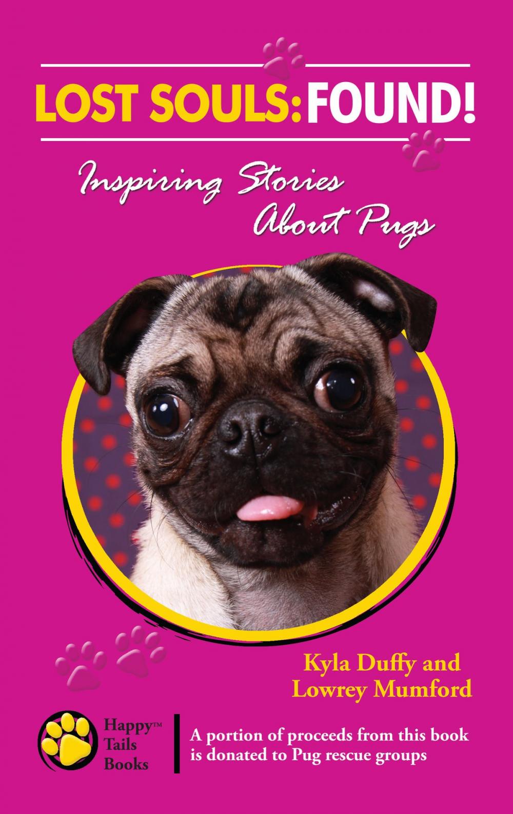 Big bigCover of Lost Souls: FOUND! Inspiring Stories About Pugs