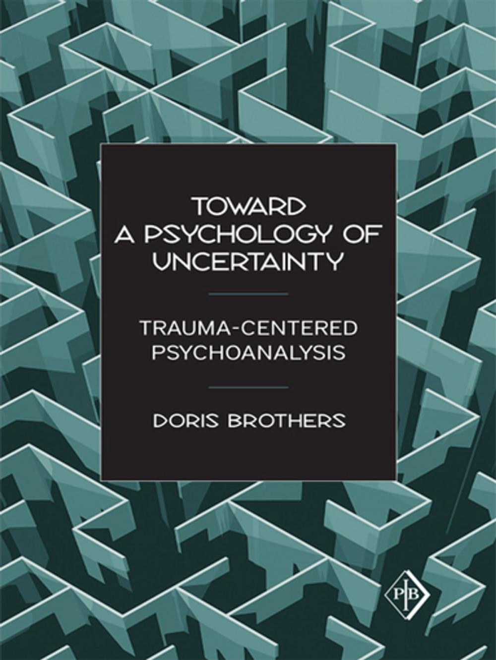 Big bigCover of Toward a Psychology of Uncertainty