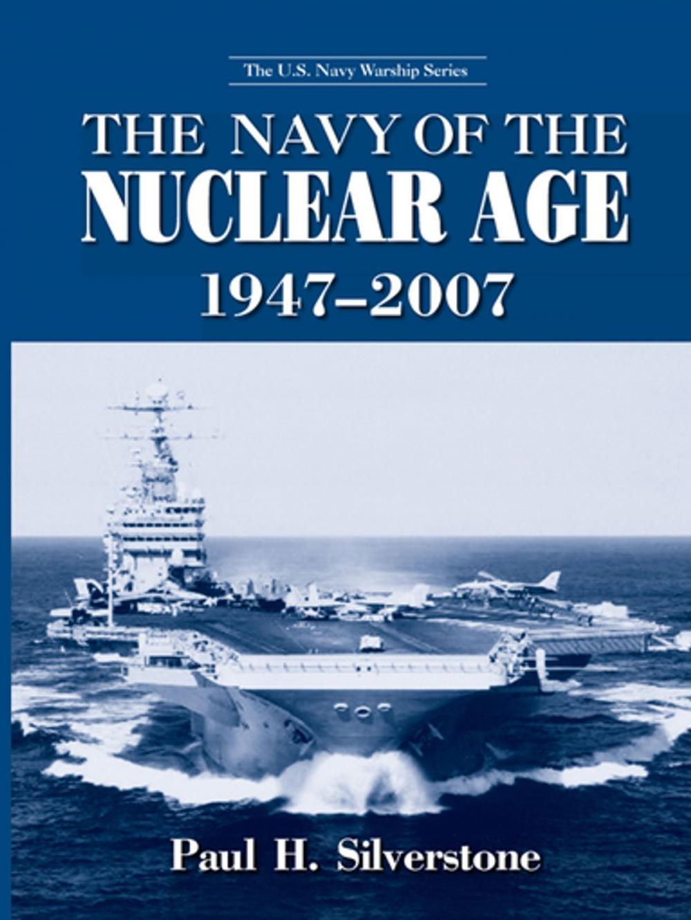 Big bigCover of The Navy of the Nuclear Age, 1947-2007