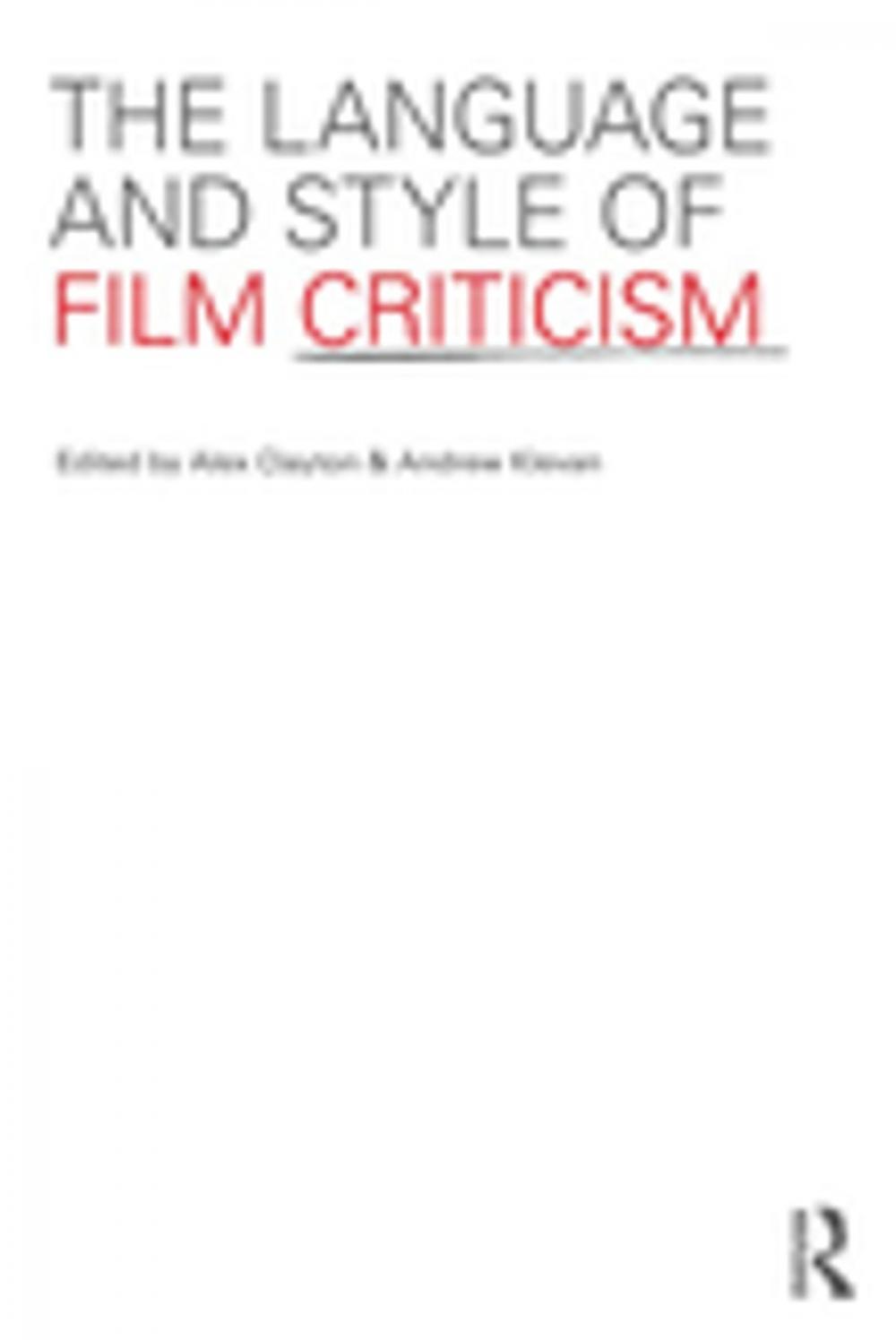 Big bigCover of The Language and Style of Film Criticism
