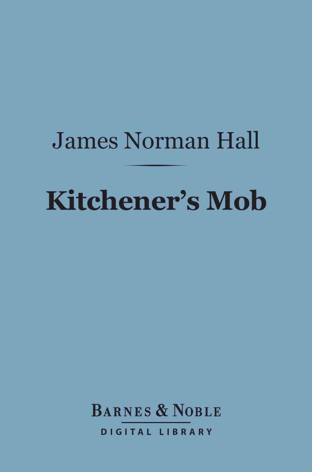 Big bigCover of Kitchener's Mob (Barnes & Noble Digital Library)