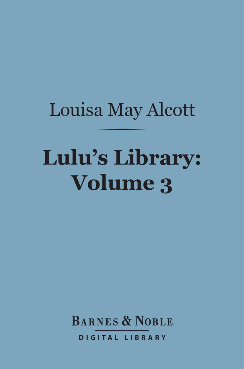 Big bigCover of Lulu's Library, Volume 3 (Barnes & Noble Digital Library)