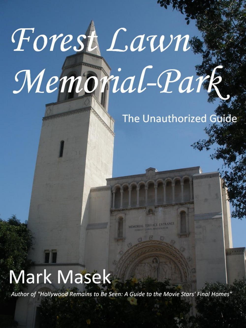 Big bigCover of Forest Lawn Memorial-Park: The Unauthorized Guide
